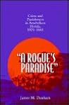 A Rogue's Paradise by James M. Denham