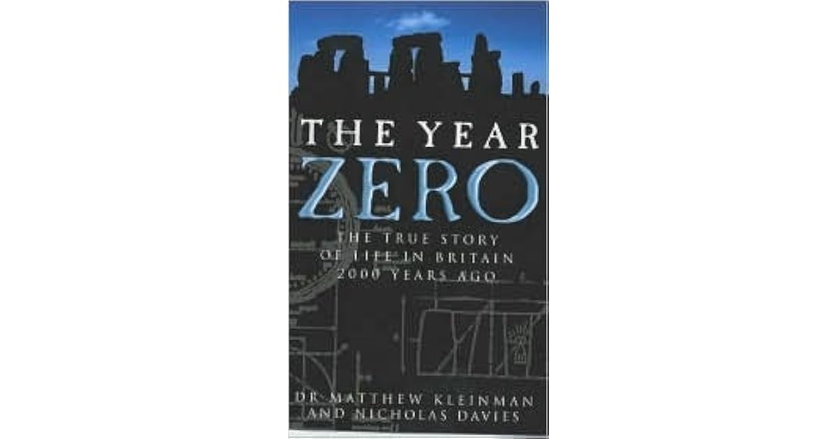 the-year-zero-the-true-story-of-life-in-britain-2000-years-ago-by