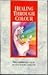 Healing Through Colour by Theo Gimbel