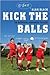 Kick the Balls: An Offensive Suburban Odyssey