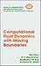 Computational Fluid Dynamics With Moving Boundaries (Series in Computational Methods and Physical Processes in Mechanics and Thermal Sciences)
