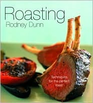 Roasting: Techniques For The Perfect Roast (Paperback)