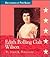 Edith Bolling Galt Wilson: 1872-1961 (Encyclopedia of First Ladies)