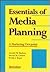 Essentials of Media Plannin...
