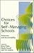 Choices for Self-Managing Schools by Tim Simkins