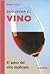 Degustar el Vino / Appreciating Wine: El Sabor Del Vino Explicado/ the Flavour of Wine Explained (Los Especialistas De Albatros) (Spanish Edition)