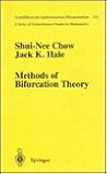 Methods of Bifurcation Theory (Grundlehren der mathematischen Wissenschaften)