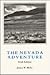 Nevada Adventure: A History