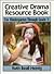 Creative Drama Resource Book: For Kindergarten Through Grade 3