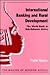 International Banking and Rural Development: The World Bank in Sub-Saharan Africa (Making of Modern Africa)