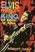 Elvis Presley: The King of ...