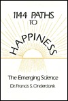 1144 Paths to Happiness: The Emerging Science (Hardcover)