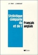 Stylistique Comparée Du Français Et De L'anglais by Jean-Paul