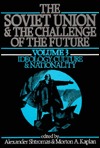 The Soviet Union and the Challenge of the Future: Ideology, Culture, and Nationality: 003 (Hardcover)