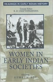 Women In Early Indian Societies (Hardcover)