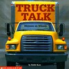Truck Talk: Rhymes on Wheels (Hardcover)