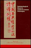 Epistemological Issues in Classical Chinese Philosophy (Chinese Philosophy Culture)