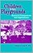Children on Playgrounds by Craig H. Hart