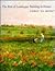 The rise of landscape painting in France: Corot to Monet