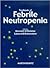 Textbook of Febrile Neutropenia