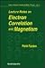 Electron Correlation & Magnetism... (V5) (Modern Condensed Matter Physics)