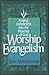 Worship Evangelism