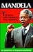 Mandela: The Man, the Struggle, the Triumph