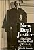 New Deal Justice The Life of Stanley Reed of Kentucky by John D. Fassett