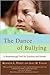 The Dance of Bullying: A Br...