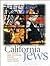 California Jews (Brandeis Series in American Jewish History, Culture and Life)