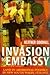 Invasion to Embassy: Land i...