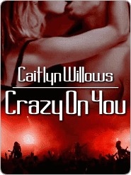 Crazy On You (The Heartbreakers, #2)