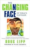 The Changing Face of Today's Customer The Changing Face of Today's Customer