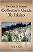 The Gem & Mineral Collector's Guide to Idaho