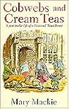 Cobwebs and Cream Teas by Mary MacKie