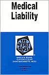 Medical Liability in a Nutshell (Nutshell Series)