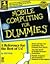 Mobile Computing for Dummies by Cliff Roth