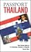 Passport Thailand: Your Pocket Guide to Thai Business, Customs & Etiquette ("Passport to the World)