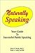 Speaking Naturally - Your Guide to Confident Successful Publi... by Sean F. Kelly