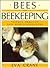 Bees and Beekeeping by Eva Crane