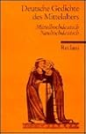 Deutsche Gedichte des Mittelalters. Mittelhochdeutsch / Neuhochdeutsch.