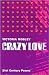 Crazy Love