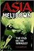 Asia Meltdown: The End of the Miracle?
