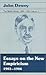 Essays on the New Empiricism 1903-1906 (The Middle Works of John Dewey 1899-1924 Vol 3)