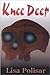 Knee Deep