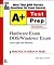 A+ Certification Hardware E...
