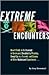 Extreme Encounters by Greg Emmanuel
