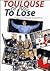 Toulouse or Not to Lose: Diary of an English Football Fan