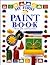 My First Paint Book (First Activity Books)