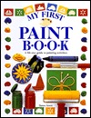 My First Paint Book (First Activity Books)